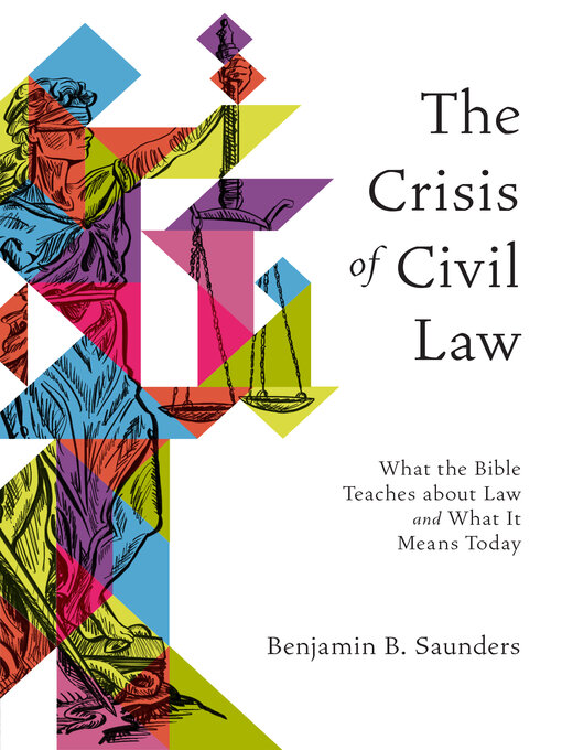 Title details for The Crisis of Civil Law by Benjamin B. Saunders - Available